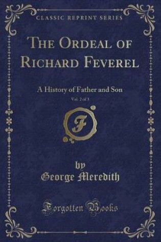 Cover of The Ordeal of Richard Feverel, Vol. 2 of 3