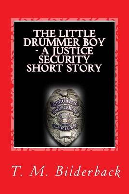 Book cover for The Little Drummer Boy - A Justice Security Short Story