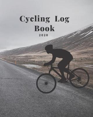 Book cover for Cycling Log Book 2020