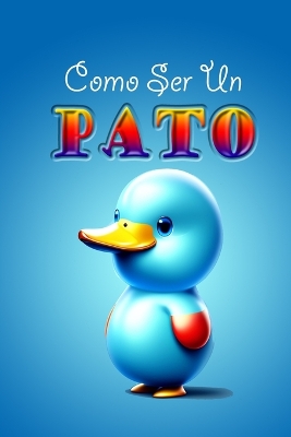 Book cover for Como ser un pato