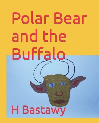 Book cover for Polar Bear and the Buffalo