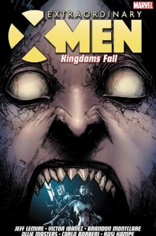 Cover of Extraordinary X-men Vol. 3: Kingdoms Fall