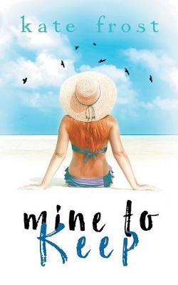 Book cover for Mine to Keep