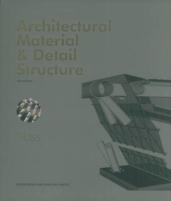 Book cover for Architectural Material & Detail Structure: Glass