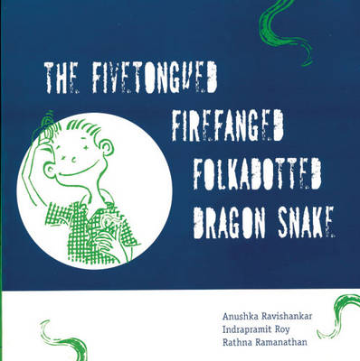 Book cover for The Fivetongued Firefanged Folkadotted Dragon Snake
