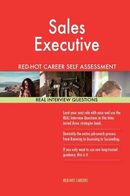 Book cover for Sales Executive Red-Hot Career Self Assessment Guide; 1184 Real Interview Questi