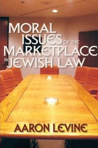 Cover of Moral Issues of the Marketplace in Jewish Law