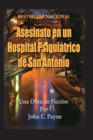 Cover of Asesinato en un Hospital Psiquiatrico de San Antonio