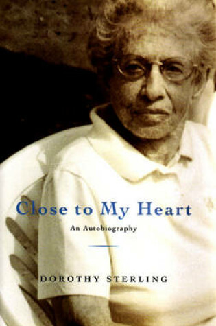 Cover of Close to My Heart: An Autobiography