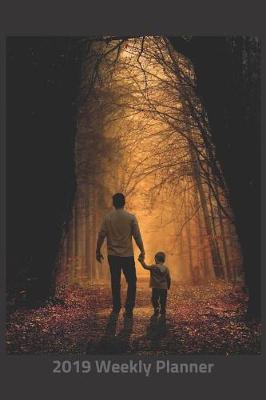 Book cover for Plan on It 2019 Weekly Calendar Planner - Father and Son One on One Time