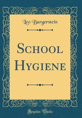 Book cover for School Hygiene (Classic Reprint)