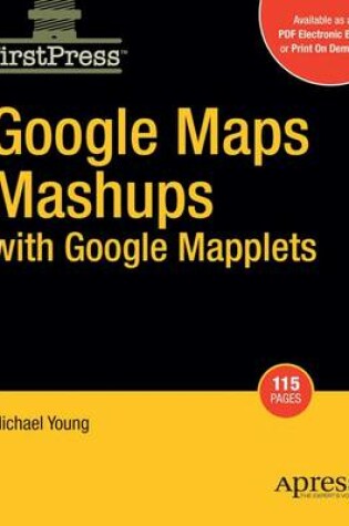 Cover of Google Maps Mashups with Google Mapplets