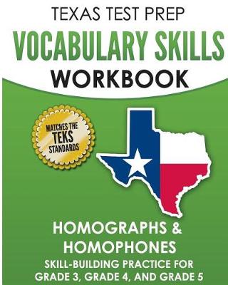 Book cover for TEXAS TEST PREP Vocabulary Skills Workbook Homographs & Homophones