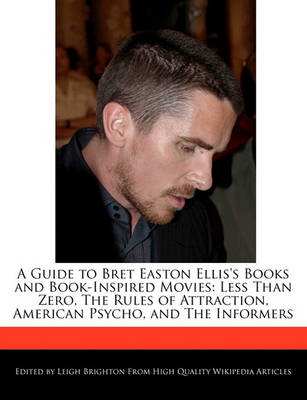 Book cover for A Guide to Bret Easton Ellis's Books and Book-Inspired Movies