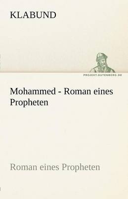 Book cover for Mohammed - Roman Eines Propheten