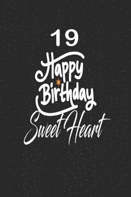 Book cover for 19 happy birthday sweetheart