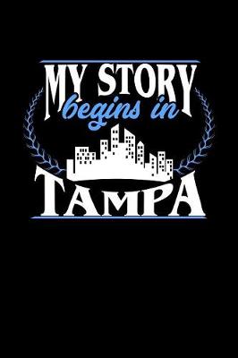 Book cover for My Story Begins in Tampa