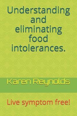 Book cover for Understanding and eliminating food intolerances.