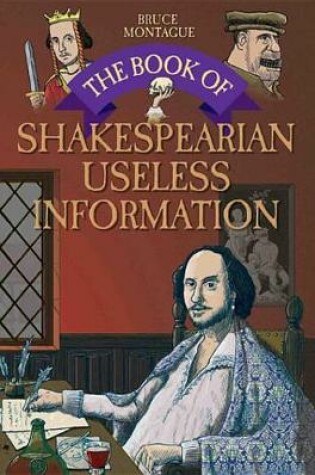 Cover of The Book of Shakespearean Useless Information