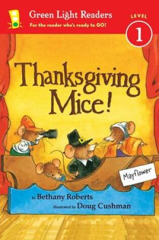 Cover of Thanksgiving Mice! Green Light Readers: Level 1