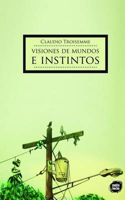 Cover of Visiones de Mundos e Instintos