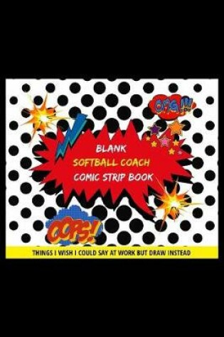 Cover of Blank Softball Coach Comic Strip Book