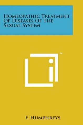 Cover of Homeopathic Treatment of Diseases of the Sexual System