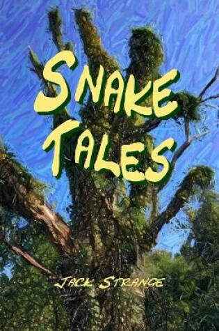 Cover of Snake Tales