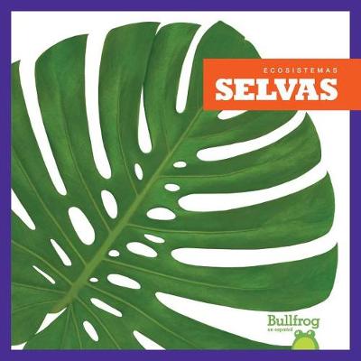 Cover of Selvas (Rain Forests)