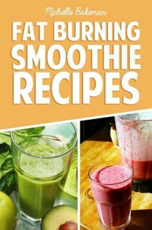 Cover of Fat Burning Smoothie Recipes