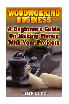 Book cover for Woodworking Business