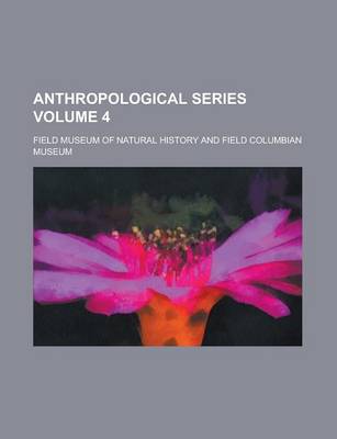 Book cover for Anthropological Series Volume 4