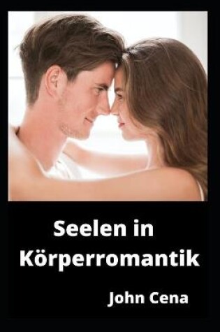 Cover of Seelen in Körperromantik