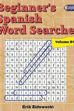 Cover of Beginner's Spanish Word Searches - Volume 4