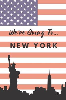 Book cover for We're Going To New York