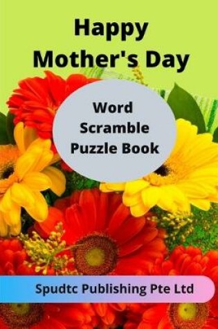 Cover of Happy Mother Day's Word Scramble Puzzle Book