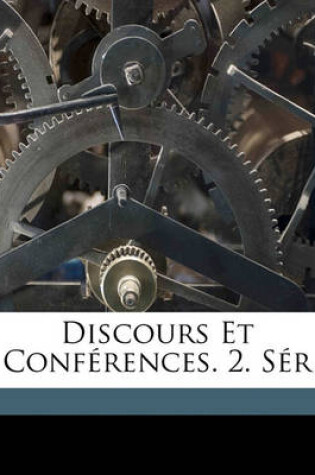 Cover of Discours et conférences. 2. sér