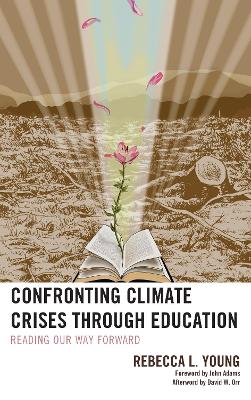 Book cover for Confronting Climate Crises through Education