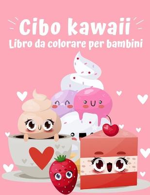 Book cover for Libro da colorare cibo kawaii