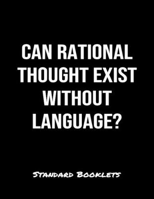 Book cover for Can Rational Thought Exist Without Language?