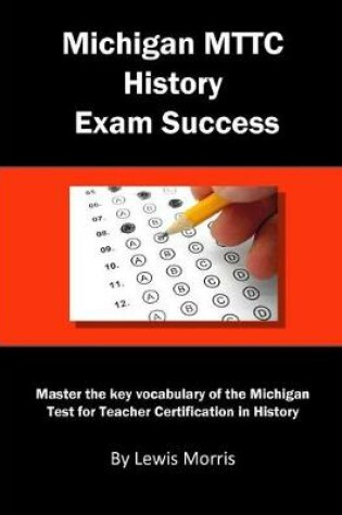 Cover of Michigan Mttc History Exam Success