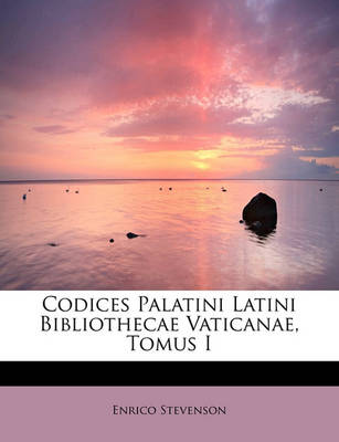 Book cover for Codices Palatini Latini Bibliothecae Vaticanae, Tomus I