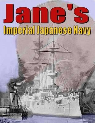 Book cover for Jane's: The Imperial Japanese Navy