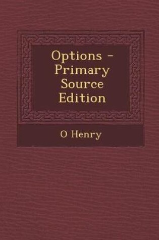 Cover of Options - Primary Source Edition