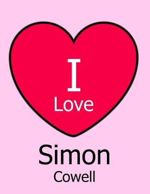 Book cover for I Love Simon Cowell