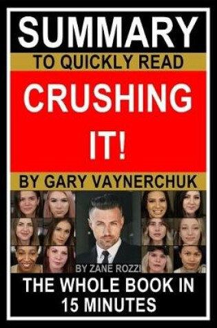 Cover of Summary to Quickly Read Crushing It! by Gary Vaynerchuk