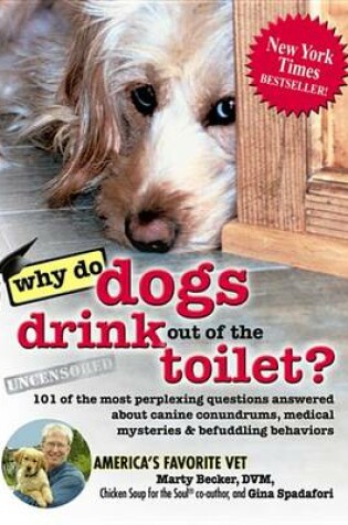 Cover of Why Do Dogs Drink Out of the Toilet?