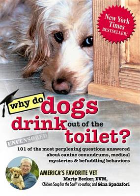 Book cover for Why Do Dogs Drink Out of the Toilet?