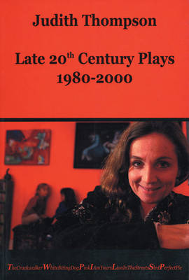 Book cover for Judith Thompson: Late 20th Century Plays: 1980-2000