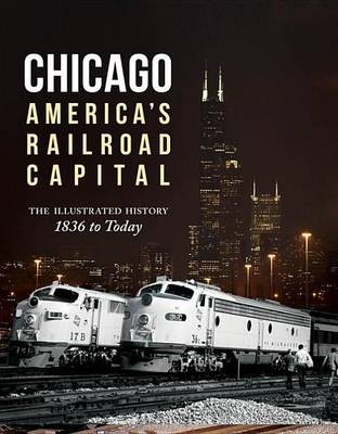 Book cover for Chicago: America's Railroad Capital